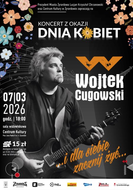 Koncert z okazji Dni Kobiet Wojtek Cugowski Żyrardów